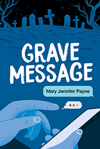 The cover of Grave Message by Mary Jennifer Payne.